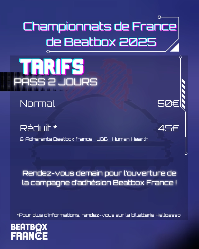 Billetterie du championnat de France de Human Beatbox 2025 - Partie 3 sur 3 - Tarifs Pass 2 jours