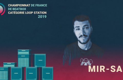 Mir-sa | Qualification Loopstation | Championnat de France de Human Beatbox 2019