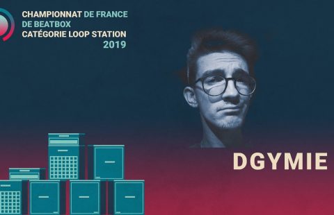 Dgymie | Qualification Loopstation | Championnat de France de Human Beatbox 2019