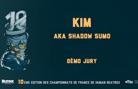 K.I.M. – Showcase Jury – Championnat de France de Human Beatbox 2016