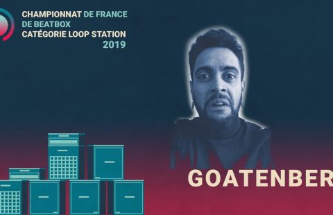 Goatenberg | Qualification Loopstation | Championnat de France de Human Beatbox 2019