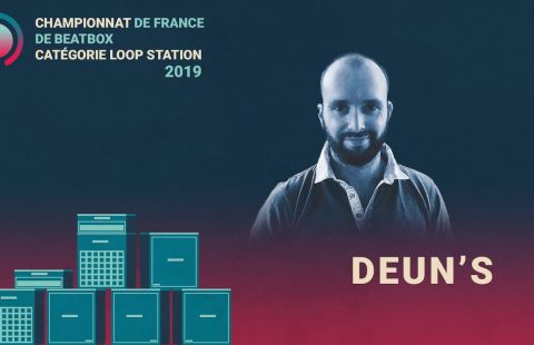 Deun’s | Qualification Loopstation | Championnat de France de Human Beatbox 2019