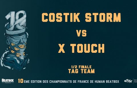 Costik Storm contre X-Touch – Demi-finale Tag Team – Championnat de France de Human Beatbox 2016